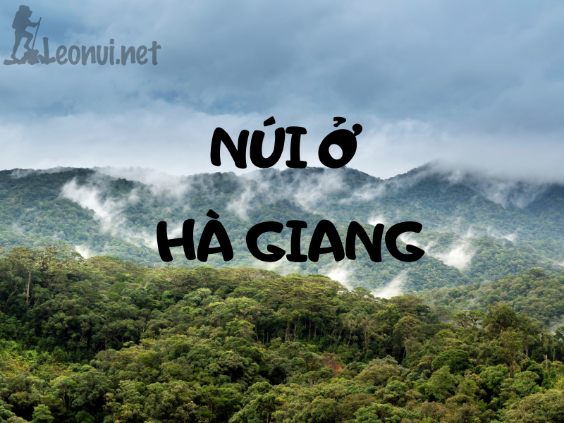 Leo núi ở Hà Giang - Top địa điểm leo núi ở Hà Giang